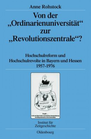 Carte Von Der Ordinarienuniversitat Zur Revolutionszentrale? Anne Rohstock