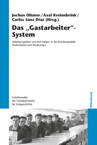 Книга Das Gastarbeiter-System Jochen Oltmer