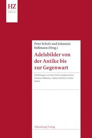 Carte Adelsbilder von der Antike bis zur Gegenwart Peter Scholz