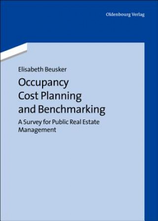 Kniha Occupancy Cost Planning and Benchmarking Elisabeth Beusker