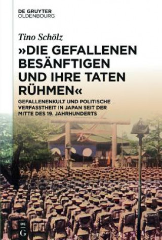 Книга "Die Gefallenen besänftigen und ihre Taten rühmen" Tino Schölz