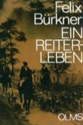 Carte Ein Reiterleben Felix Bürkner