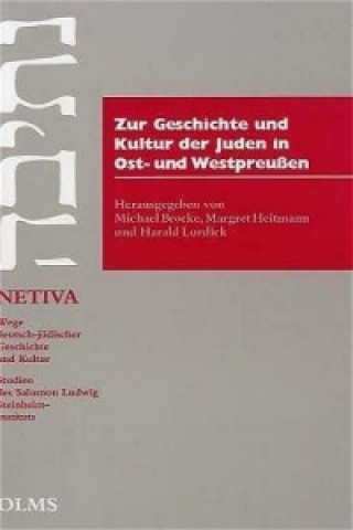Könyv Zur Geschichte und Kultur der Juden in Ost- und Westpreussen Michael Brocke