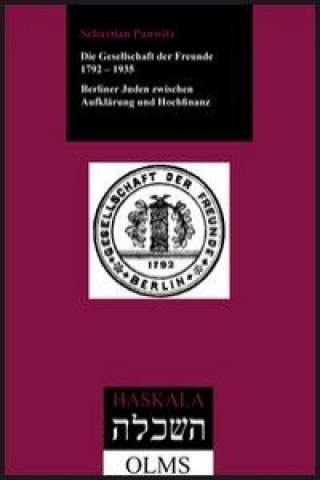 Knjiga Die Gesellschaft der Freunde 1792-1935 Sebastian Panwitz