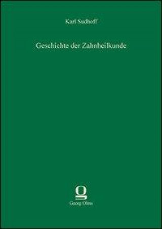 Libro Geschichte der Zahnheilkunde Karl Sudhoff