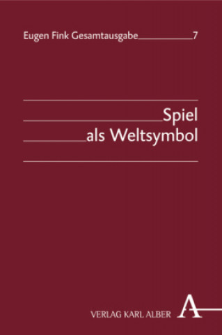 Książka Spiel als Weltsymbol Eugen Fink