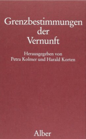 Книга Grenzbestimmungen der Vernunft Petra Kolmer