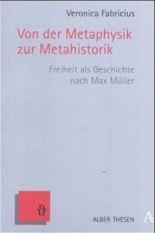 Kniha Von der Metaphysik zur Metahistorik Veronica Fabricius