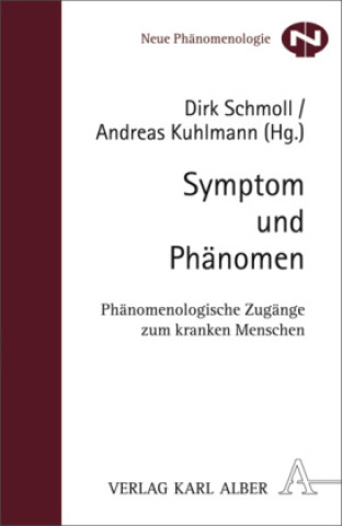 Kniha Symptom und Phänomen Dirk Schmoll