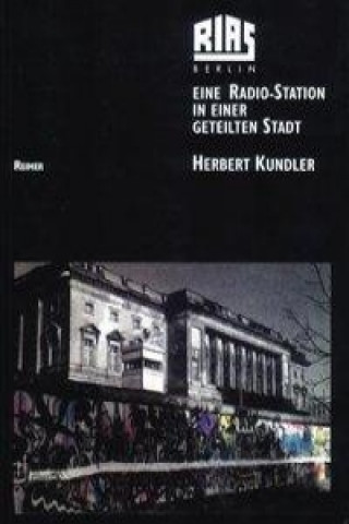 Książka RIAS Berlin Herbert Kundler