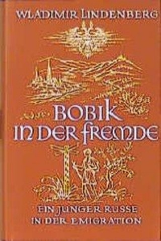 Książka Bobik in der Fremde Wladimir Lindenberg