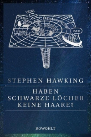 Knjiga Haben Schwarze Löcher keine Haare? Stephen Hawking