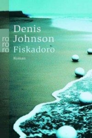 Kniha Fiskadoro Denis Johnson