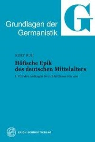 Kniha Höfische Epik des deutschen Mittelalters Kurt Ruh