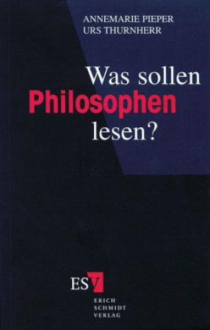 Kniha Was sollen Philosophen lesen? Annemarie Pieper