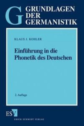Könyv Einführung in die Phonetik des Deutschen Klaus J. Kohler