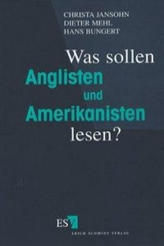 Libro Was sollen Anglisten und Amerikanisten lesen? Christa Jansohn