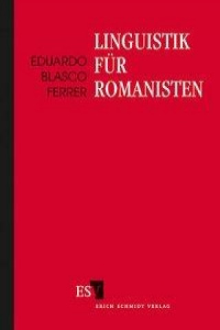 Kniha Linguistik für Romanisten Eduardo Blasco Ferrer