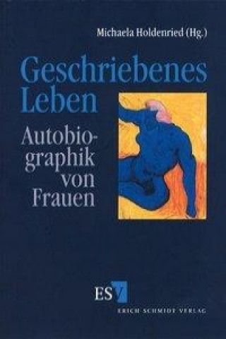 Book Geschriebenes Leben Michaela Holdenried