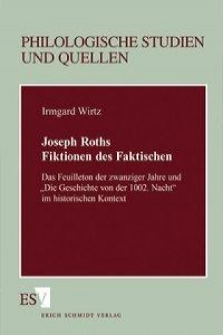 Kniha Joseph Roths Fiktionen des Faktischen Irmgard Wirtz