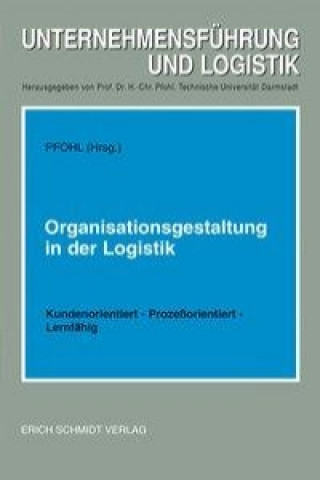 Kniha Organisationsgestaltung in der Logistik Hans-Christian Pfohl