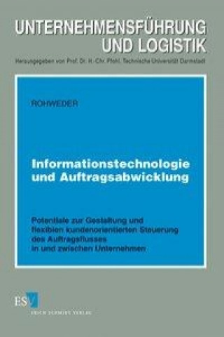 Knjiga Informationstechnologie und Auftragsabwicklung Dirk Rohweder