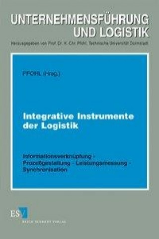 Kniha Integrative Instrumente der Logistik Hans-Christian Pfohl