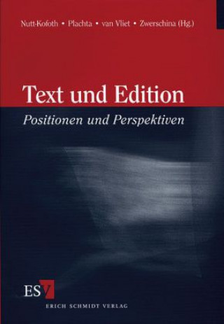 Kniha Text und Edition Nutt-Kofoth