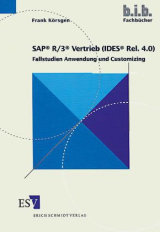 Kniha SAP R/3 Vertrieb. ( IDES Rel. 4.0) Frank Körsgen