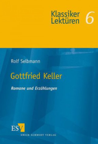 Kniha Gottfried Keller Rolf Selbmann