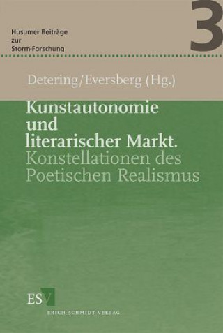 Kniha Kunstautonomie und literarischer Markt Heinrich Detering