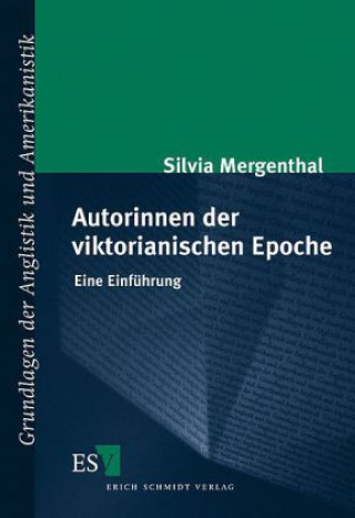 Kniha Autorinnen der viktorianischen Epoche Silvia Mergenthal