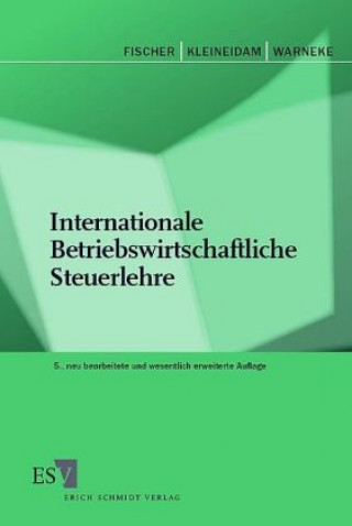 Kniha Internationale Betriebswirtschaftliche Steuerlehre Lutz Fischer