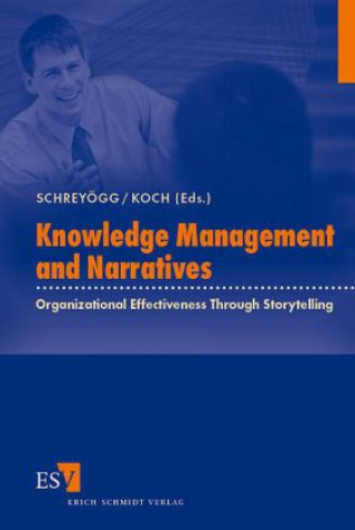 Kniha Knowledge Management and Narratives Georg Schreyögg