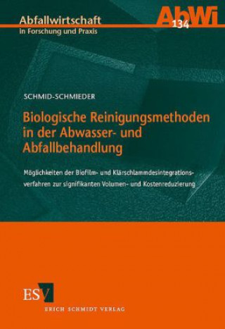 Carte Biologische Reinigungsmethoden in der Abwasser- und Abfallbehandlung Volker Schmid-Schmieder