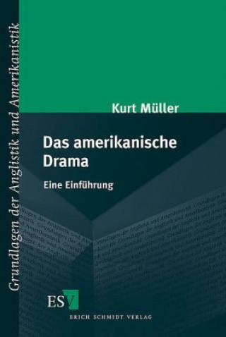 Książka Das amerikanische Drama Kurt Müller