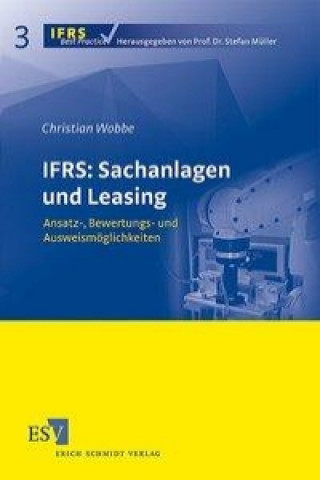 Könyv IFRS: Sachanlagen und Leasing Christian Wobbe
