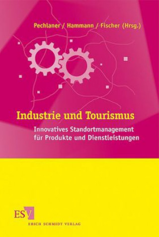 Książka Industrie und Tourismus Harald Pechlaner