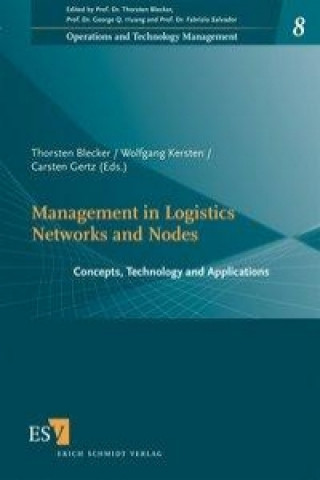 Kniha Management in Logistics Networks and Nodes Thorsten Blecker