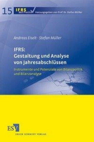 Kniha IFRS: Gestaltung und Analyse von Jahresabschlüssen Andreas Eiselt