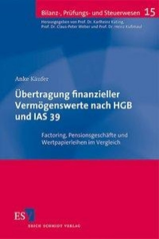 Könyv Übertragung finanzieller Vermögenswerte nach HGB und IAS 39 Anke Käufer