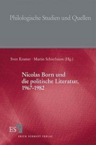 Könyv Nicolas Born und die politische Literatur, 1967-1982 Martin Schierbaum
