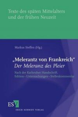 Könyv 'Melerantz von Frankreich' - Der Meleranz des Pleier Markus Steffen