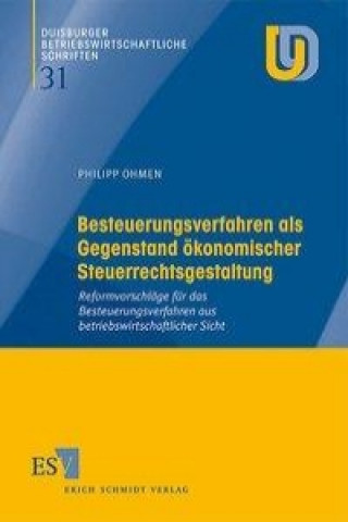 Könyv Besteuerungsverfahren als Gegenstand ökonomischer Steuerrechtsgestaltung Philipp Ohmen