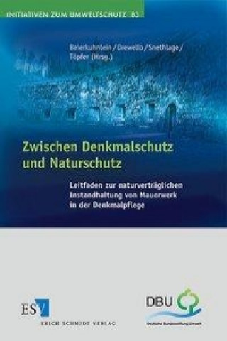 Kniha Zwischen Denkmalschutz und Naturschutz Rainer Drewello
