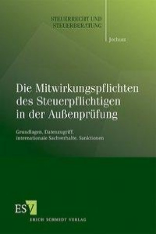 Kniha Die Mitwirkungspflichten des Steuerpflichtigen in der Außenprüfung Alexander Jochum