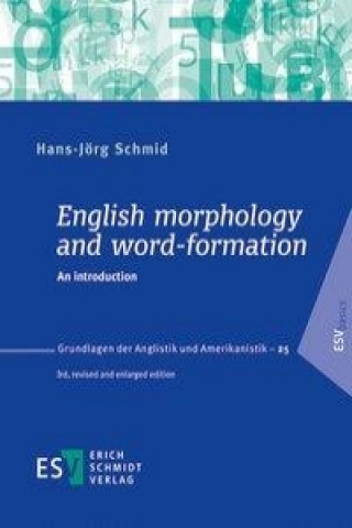 Kniha English morphology and word-formation Hans-Jörg Schmid