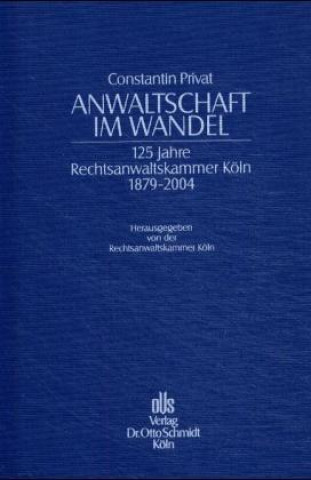 Kniha Anwaltschaft im Wandel Constantin Privat