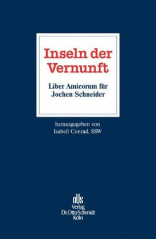 Kniha Inseln der Vernunft - Liber Amicorum für Jochen Schneider Isabell Conrad