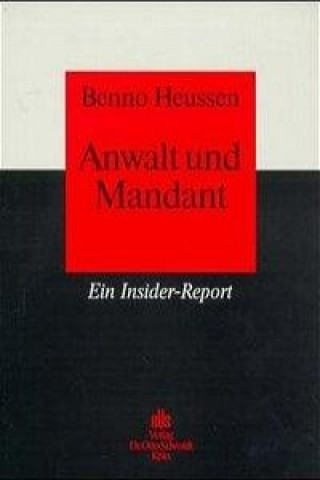 Buch Anwalt und Mandant Benno Heussen